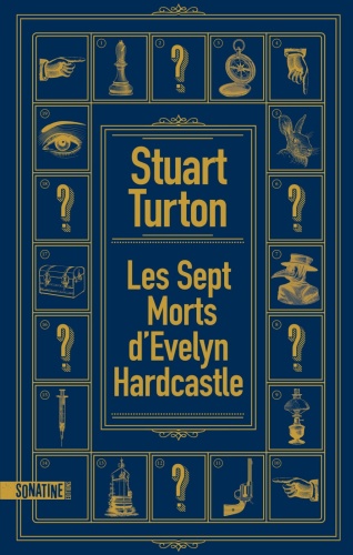 S. Turton - Les 7 morts d'Evelyn Hardcastle