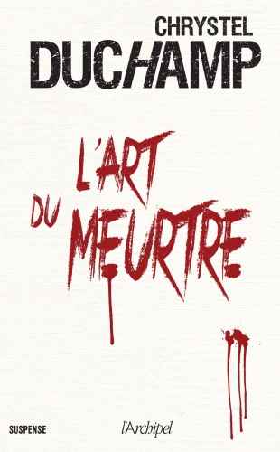C. Duchamp - L'Art Du Meurtre
